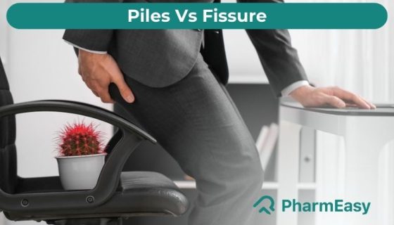 Piles vs Fissures